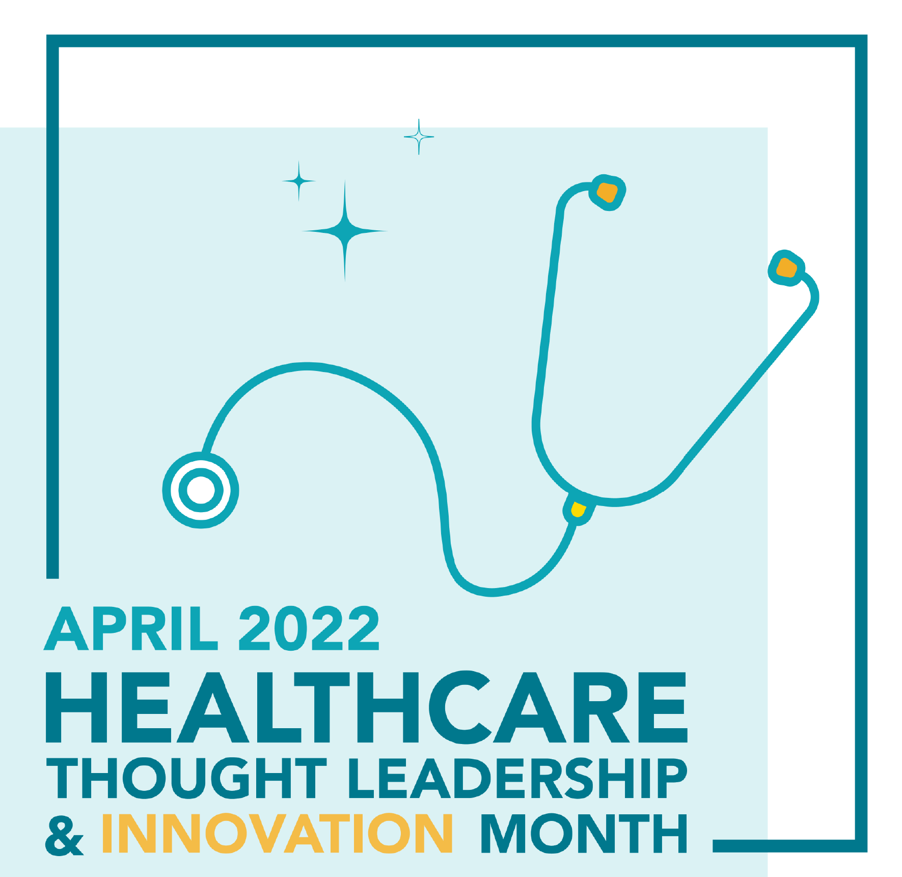 Healthcare Thought Leadership and Innovation Month